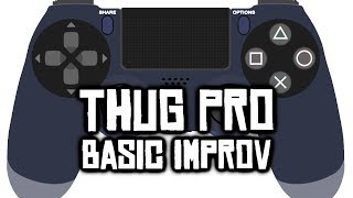 Fundamentals of Improv w/ Controller Display - THUG Pro