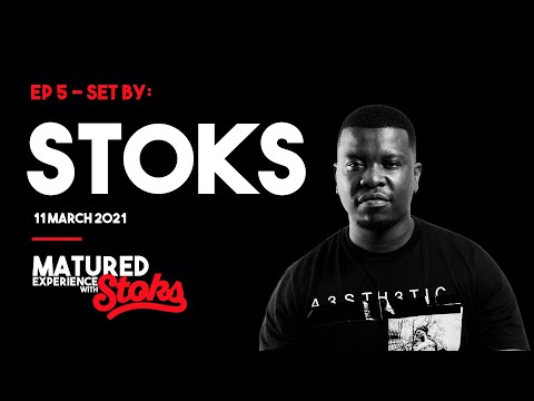 Matured Experience with DJ Stoks | Set by DJ Stoks (PART 2)