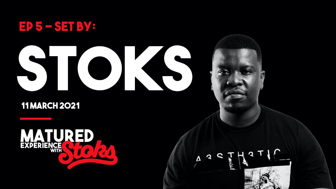 Matured Experience with DJ Stoks | Set by DJ Stoks (PART 2)
