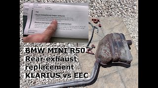 BMW MINI R50 R52 rear exhaust replacement Klarius vs EEC
