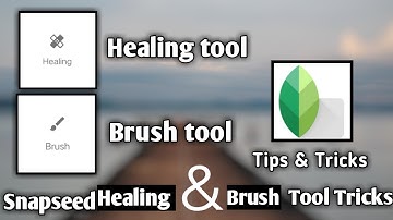 How to used healing & brush tool in Snapseed photo editing/Snapseed 2 tips & tricks/Android/Iphone