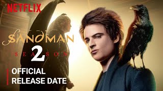 The Sandman Season 2 Release Date | The Sandman Season 2 Trailer | Netflix