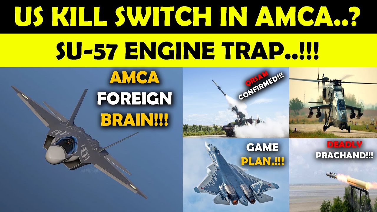 Indian Defence News:AMCA Ka Brain Foreign Control Me?,Su-57 Engine Trap,Prachand Ka Asli Power,QRSAM