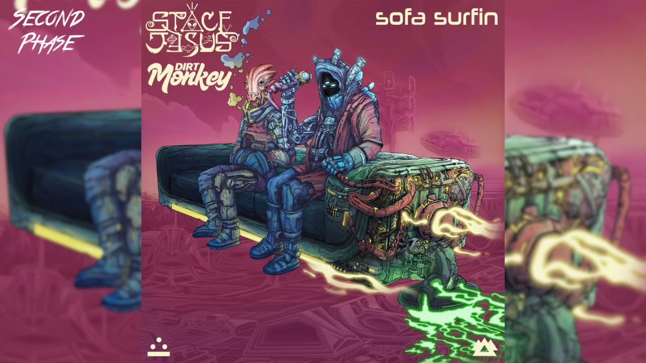 Space Jesus & Dirt Monkey - Sofa Surfin (Liquid Stranger Remix)