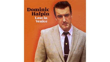 Lost In Venice (Dominic Halpin)
