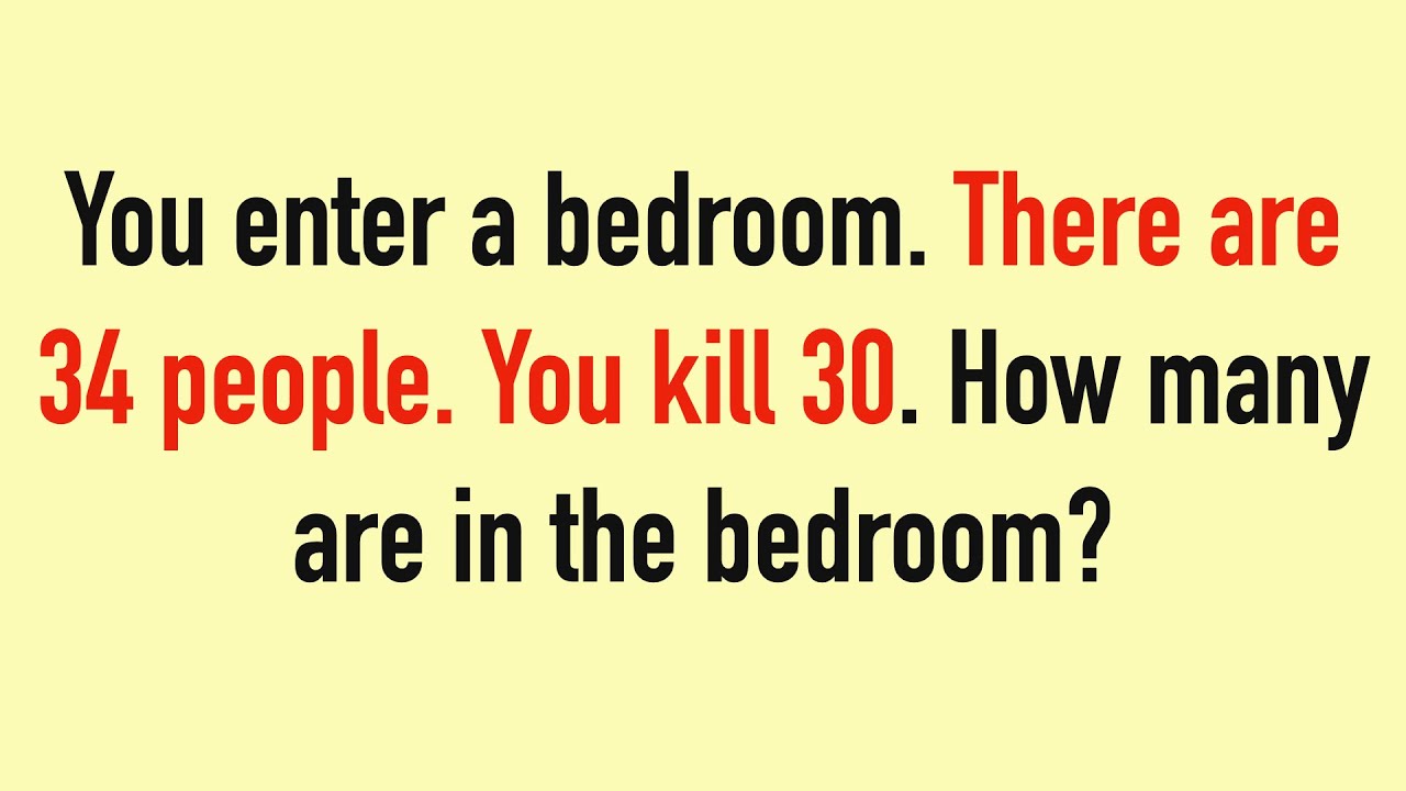 You Enter A Bedroom There Are 34 People Riddle Viral Social Media Riddles Enter Bedroom
