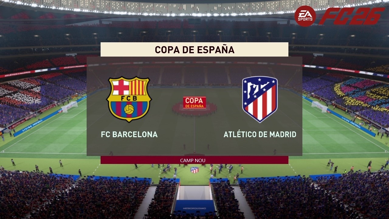 FC 26 - Barcelona vs Atletico Madrid | Copa Del Rey Semi Final Leg-2 | PC™ [HD]