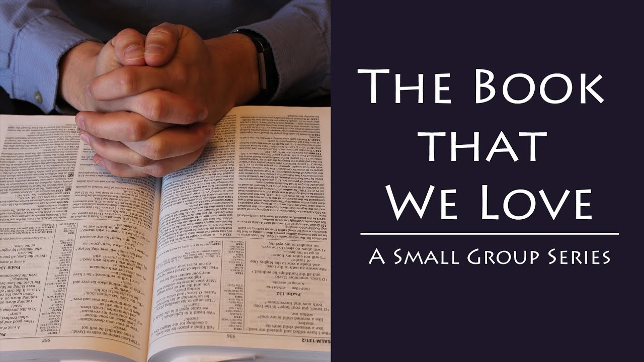 The Book That We Love - Session 7: A Firm Foundation