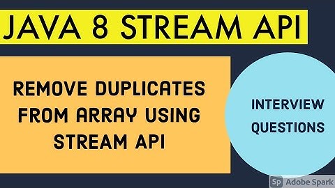 Remove duplicates from array using JAVA 8 STREAM API / JAVA INTERVIEW QUESTIONS / JAVA 8 STREAM API