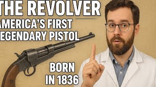 The Revolver – America’s First Legendary Pistol | History & Legacy Explained