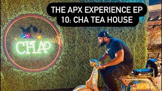 THE APX EXPERIENCE EP 10: CHA TEA HOUSE