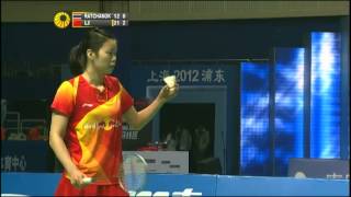 F - WS - Li Xuerui vs Intanon Ratchanok - 2012 China Open