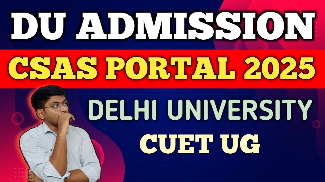 DELHI UNIVERSITY ADMISSION 2025 | DU ADMISSION PROCESS AFTER CUET | DU ...
