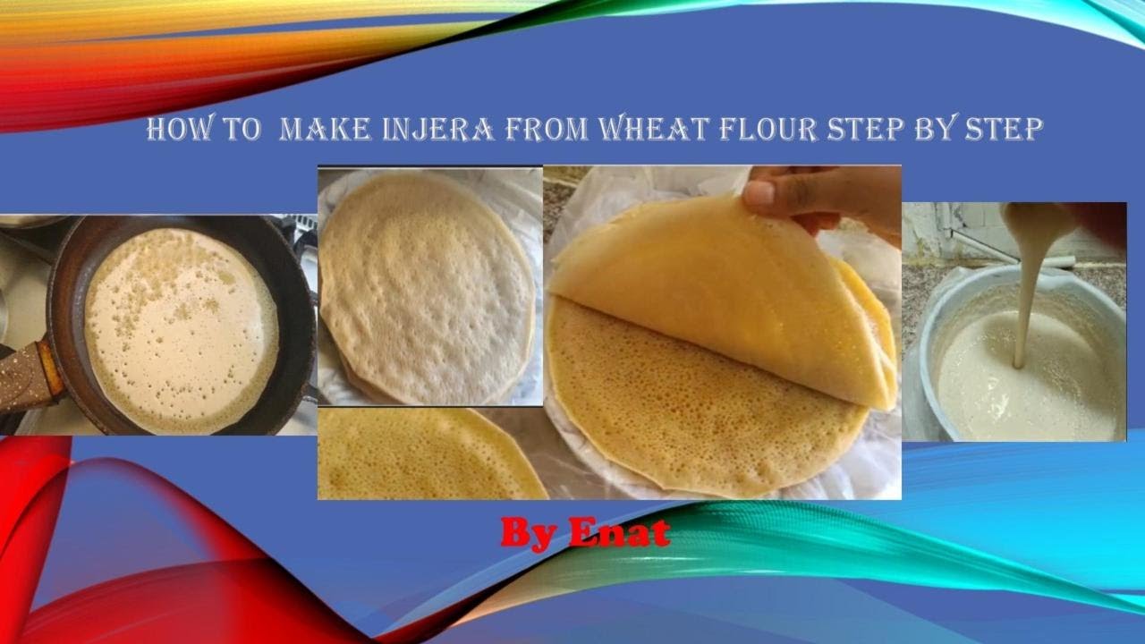 Modern Injera Making How to make Injera from wheat flour step by step/እንጀራ እንዴት ከስንዴ ዱቄት ...