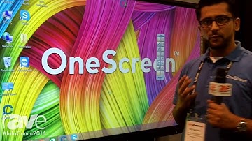 InfoComm 2016: OneScreen Demonstrates Collaboration Software