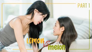 SUB] Lemon VS Melon Part1/5 #gl