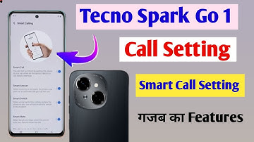 tecno spark go 1 call settings / tecno spark go 1 smart call setting ? / tecno spark go 1 2024