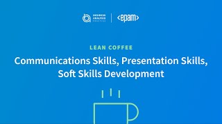 Communications Skills, Presentation Skills, Soft Skills Development | Lean Coffee | BA Community screenshot 5