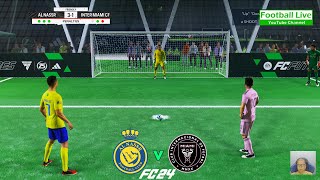 FC 24 | Al Nassr vs Inter Miami | Penalty Shootout | Messi vs Ronaldo - Gameplay PC