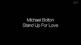 Watch Michael Bolton Stand Up For Love video