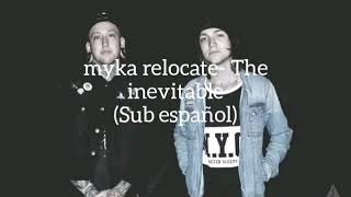 Myka relocate - the inevitable (sub español)