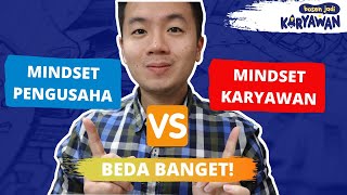 MINDSET PENGUSAHA VS KARYAWAN (Ini cara bikin mindset pengusaha yang sukses)