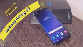 :   Samsung Galaxy S9  2022 ,      