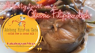 How to cook Adobong Hito sa Gata ala Kakabagyan