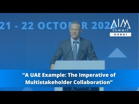 A UAE Example: The Imperative of Multistakeholder Collaboration | AIM Summit Dubai 2024