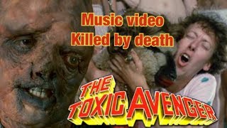 toxic avenger tribute - (motorhead music video)