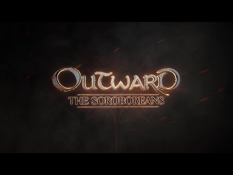 OUTWARD - The Soroboreans Launch Trailer