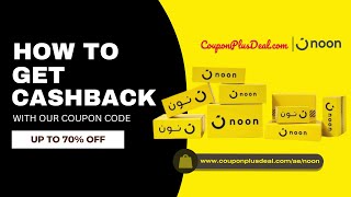 How to Use Noon Coupon Code & Get 10% Cashback | Noon Offers 2025 | CouponPlusDeal