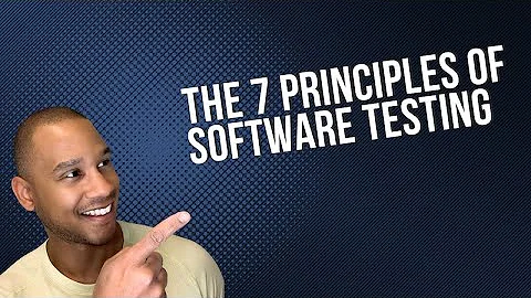 The 7 Principles of Software Testing