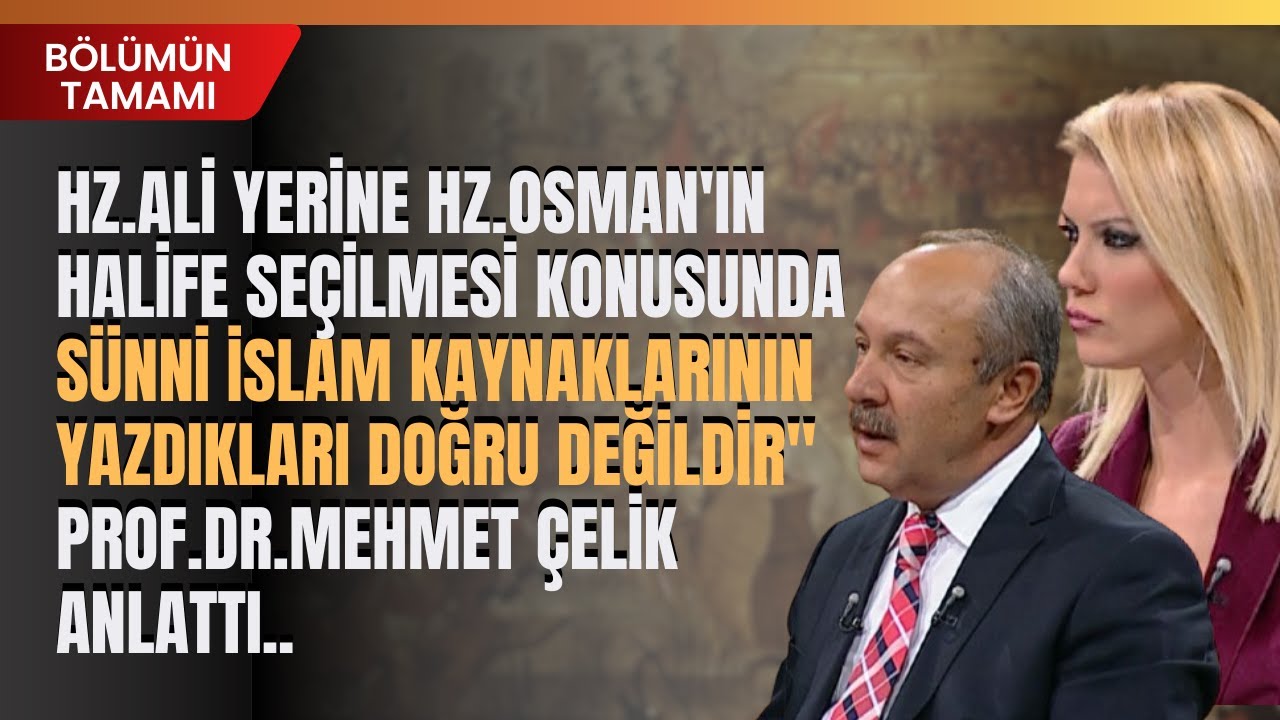 Hz.Ali Yerine Hz.Osman'ın Halife Seçilmesi Konusunda Sünni İslam Kaynaklarının Yazdıkları...