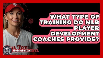 What Type Of Training Do MLB Player Development Coaches Provide? - The Baseball Xpert