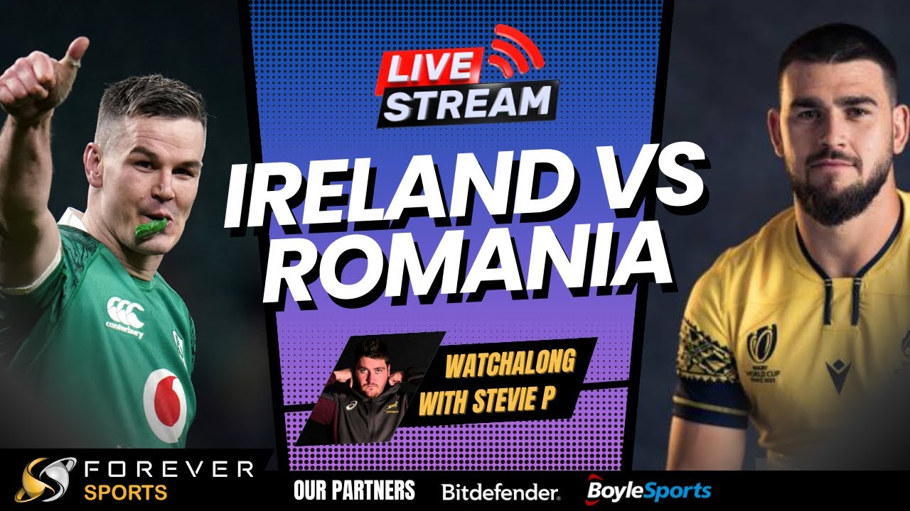 IRELAND VS ROMANIA LIVE! World Cup Watchalong Forever Rugby