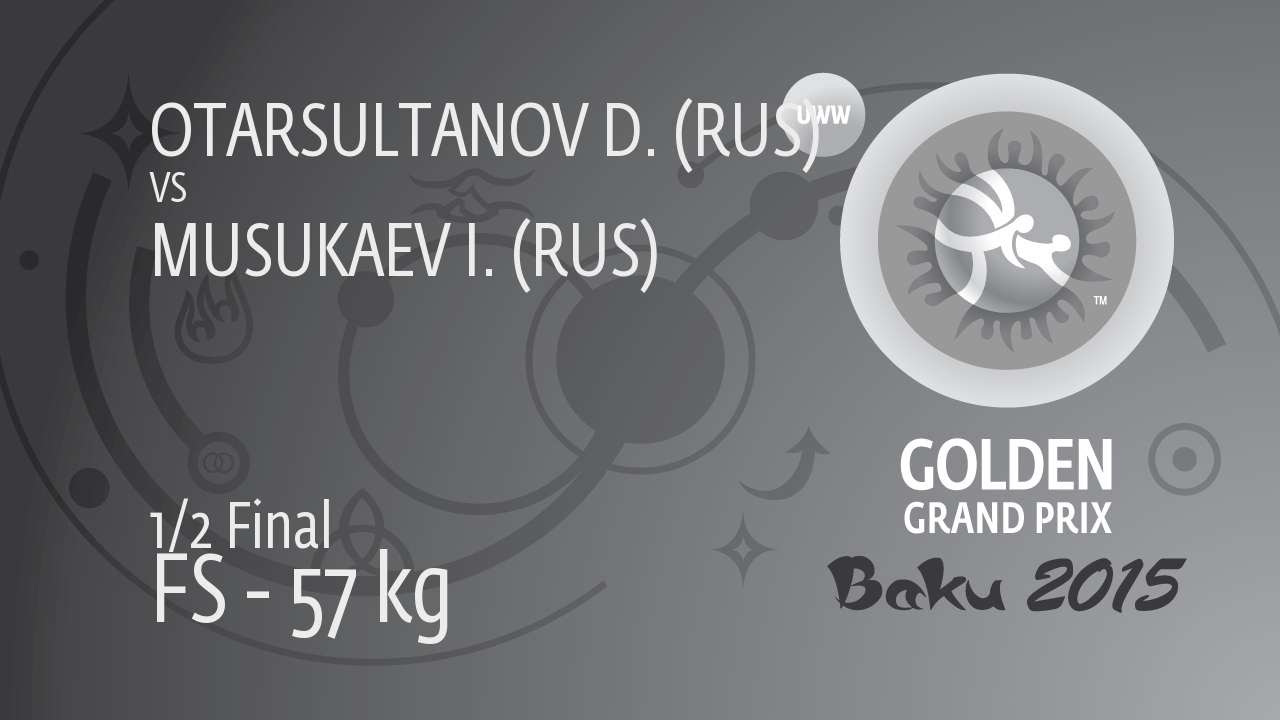 1/2 FS - 57 kg: I. MUSUKAEV (RUS) df. D. OTARSULTANOV (RUS) by TF, 12-2