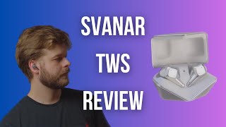 Hifiman Svanar TWS Review - The Champ, now WIRELESS?