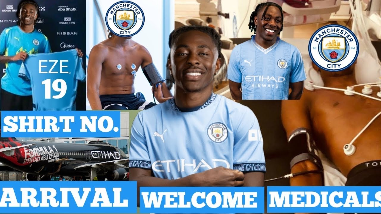 ✅FINALLY:Man city book 2nd medical man city Complete 💯 signing Eberechi Eze' DONE DEAL'🔥