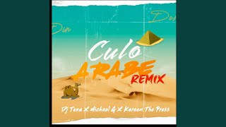 Culo Árabe (Remix) - Michael G, DJ Tona, & Kareem the Press