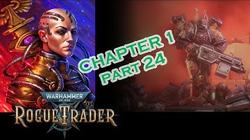 Warhammer 40k Rogue Trader chp 1 part 24 PS5 Unfair Difficulty Dogmatic Officer Psyker