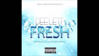 Dee Lett- Fresh (prod. Ali "A-One" Savage) Dee Lett Act Right