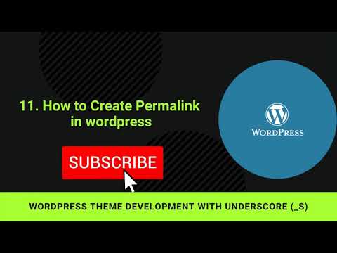 11. How to create permalink in WordPress | WordPress Theme Development with underscores(_s)