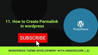 11. How to create permalink in WordPress | WordPress Theme Development with underscores(_s)