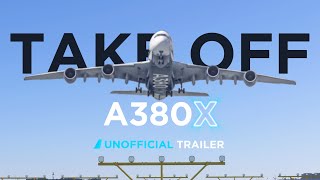A380X | Unofficial Trailer | MSFS 2020 | Special thanks to @FlyByWireSim and @Aviationlads