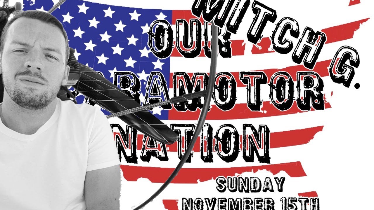 Our Paramotor Nation - Mitch G