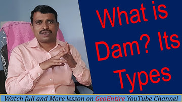 Dam: Objectives and Types of Dam