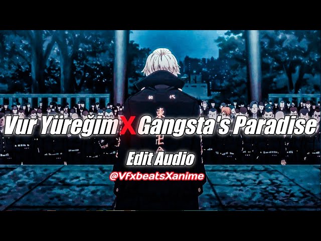 Vur Yüreğim X Gangsta's Paradise [edit audio] Tokyo Revengers DOWNLOAD LINK IN DISCRIPTION class=