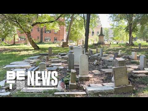 The Fight to Protect Washington, D.C.'s Historic Black Burial Grounds