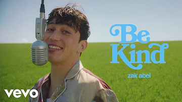 Zak Abel - Be Kind (Official Video)